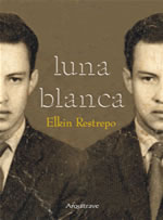 Luna blanca, Elkin Restrepo