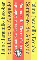 Sombrero del ahogado  y Poemas de tierra caliente